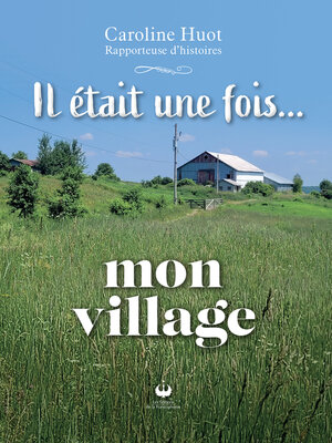 cover image of Il était une fois... mon village